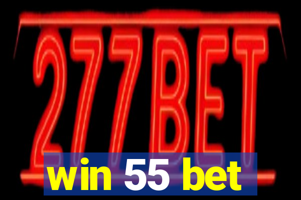 win 55 bet